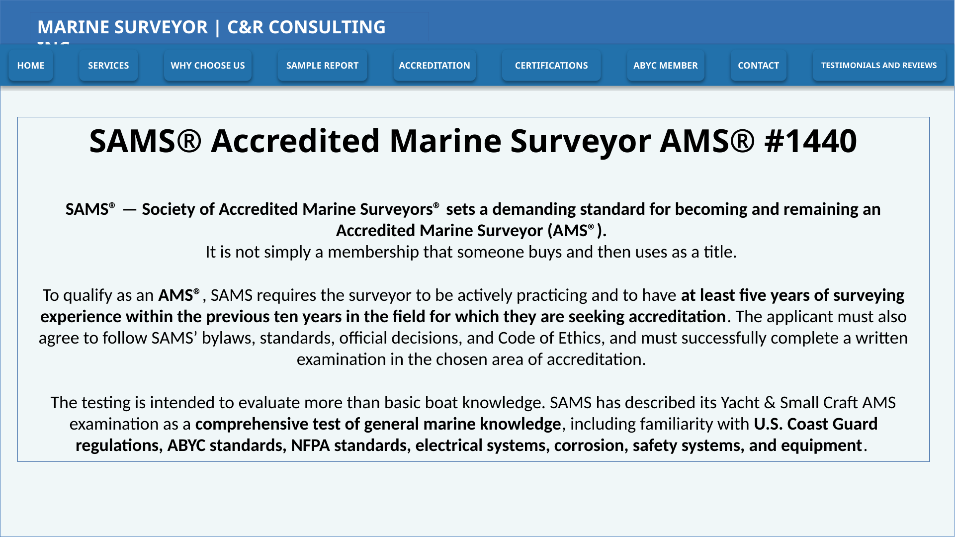 SAMS Accredited Marine Surveyor AMS #1440 | C&R Consulting Inc.